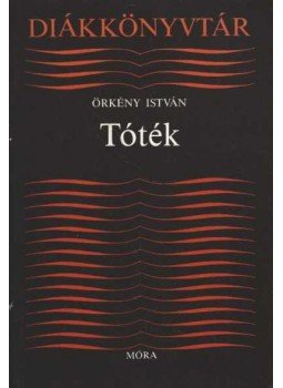Örkény István - Tóték Örkény István - Tóték, Budapest 1992 antikvár könyv