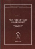 Kós Károly - Népi földművelés Kalotaszegen
