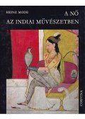 Heinz Mode - A nő az indiai művészetben