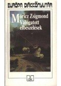 Móricz Zsigmond - Válogatott elbeszélések - Móricz Zsigmond