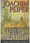 Peiper, Joachim - Keselyűk Berlin felett