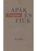 Ivan Turgenyev - Apák és fiúk