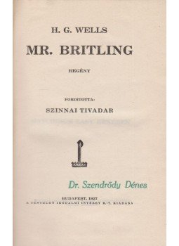 H.G. Wells - Mr. Britling H.G. Wells - Mr. Britling, Budapest 1927 antikvár könyv