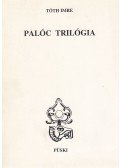 Tóth Imre - Palóc trilógia