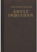 Bromfield, Louis - Árvíz Indiában