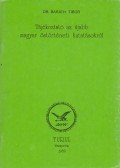 Baráth Tibor - Tájékoztató az újabb magyar őstörténeti kutatásokról