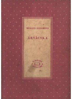 Móricz Zsigmond - Árvácska Móricz Zsigmond - Árvácska, Budapest 1959 antikvár könyv