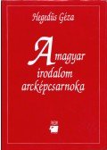 Hegedüs Géza - A magyar irodalom arcképcsarnoka I-II.