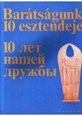 Dr. Csende Béla - Venjamin Liszov  (szerk.) - Barátságunk 10 esztendeje