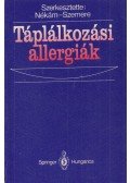 Nékám Kristóf (szerk.),Szemere Pál - Táplálkozási allergiák