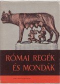 Boronkay Iván - Római regék és mondák