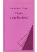 Kende Péter - Röpirat a zsidókérdésről