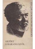 Hemingway, Ernest - Akiért a harang szól