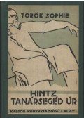 Török Sophie - Hintz tanársegéd úr