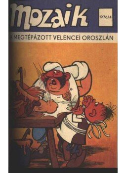 - A megtépázott velencei oroszlán (Mozaik 1976/4) - A megtépázott velencei oroszlán (Mozaik 1976/4), Berlin 1976 antikvár könyv