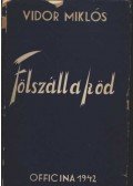 Vidor Miklós - Fölszáll a köd (dedikált)