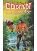 Howard, Robert E. - Conan, a kalandor