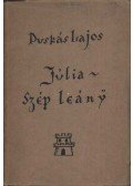 Puskás Lajos - Júlia szép leány (dedikált)
