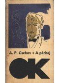 Anton Pavlovics Csehov - A párbaj