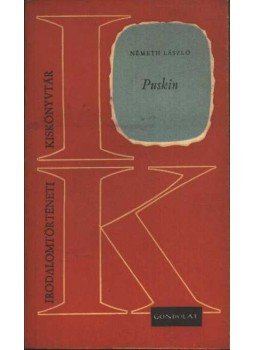 Németh László - Puskin Németh László - Puskin, Budapest 1967 antikvár könyv