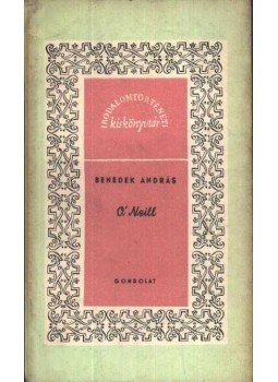 Benedek András - O' Neill Benedek András - O' Neill, Budapest 1964 antikvár könyv