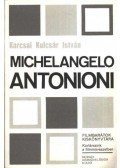 Karcsai Kulcsár István - Michelangelo Antonioni