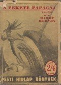Hervey, Harry - A fekete papagáj