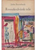 John Steinbeck - Rosszkedvünk tele