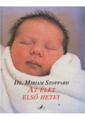 Stoppard, Miriam - Az élet első hetei