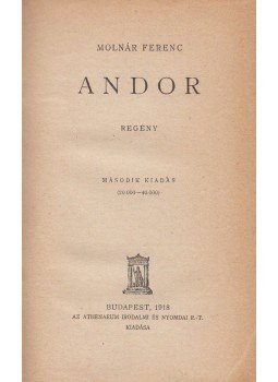 Molnár Ferenc - Andor Molnár Ferenc - Andor, Budapest 1918 antikvár könyv