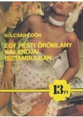 Kulcsár Ödön - Egy pesti örömlány kalandjai Isztambulban