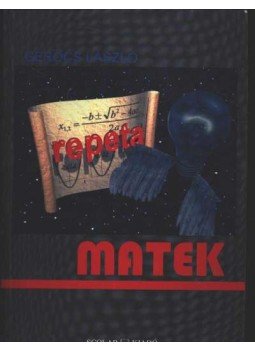 Gerőcs László - Repeta matek 1. Gerőcs László - Repeta matek 1., Budapest 1995 antikvár könyv