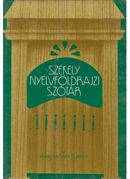 Gálffy Mózes, Márton Gyula - Székely nyelvföldrajzi szótár Gálffy Mózes, Márton Gyula - Székely nyelvföldrajzi szótár, Budapest 1987 antikvár könyv