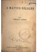 Lőrincz György - A Mátyus földjén