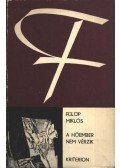 Fülöp Miklós - A hóember nem vérzik