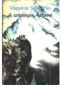 Szolouhin, Vlagyimir - A szépséges Adigené