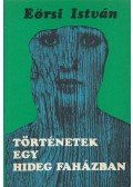 Eörsi István - Történetek egy hideg faházban