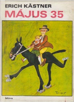 Erich Kästner - Május 35 Erich Kästner - Május 35, Budapest 1979 antikvár könyv