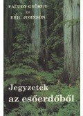 Faludy György,Eric Johnson - Jegyzetek az esőerdőből