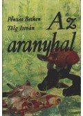 Pénzes Bethen,Tölg István - Az aranyhal