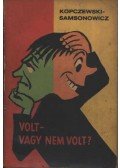 Kopczewski, Jan ST.,Samsonowicz, Henryk - Volt - vagy nem volt?