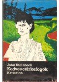 John Steinbeck - Kedves csirkefogók