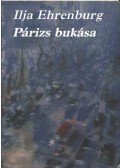Ehrenburg, Ilja - Párizs bukása