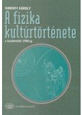 Simonyi Károly - A fizika kultúrtörténete