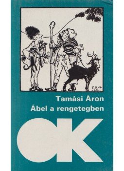 Tamási Áron - Ábel a rengetegben Tamási Áron - Ábel a rengetegben, Budapest 1989 antikvár könyv