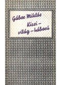 Gábor Miklós - Kicsi-világ-háború