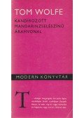Tom Wolfe - Kandírozott mandarinzselészínű áramvonal