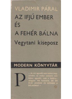 Páral, Vladimír - Az ifjú ember és a fehér bálna Páral, Vladimír - Az ifjú ember és a fehér bálna, Budapest 1975 antikvár könyv