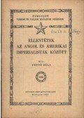 Fenyő Béla - Ellentétek az angol és amerikai imperialisták között