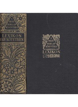 - A Pesti Hirlap Lexikona A-Z - A Pesti Hirlap Lexikona A-Z, Budapest 1937 antikvár könyv